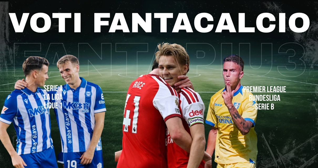 Voti Fantacalcio Fantapiu3 della domenica di Serie A, Premier League, La Liga, Bundesliga, Ligue 1 e Serie B