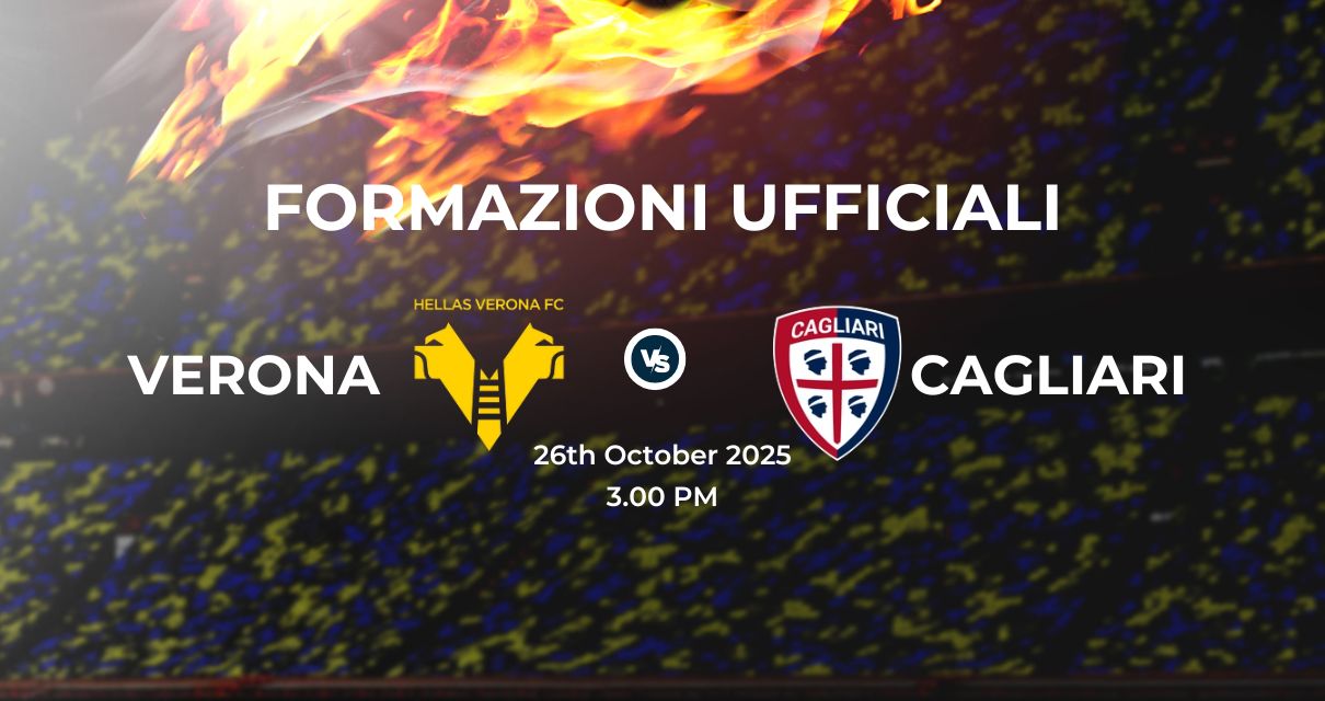 Verona Cagliari, le formazioni ufficiali 