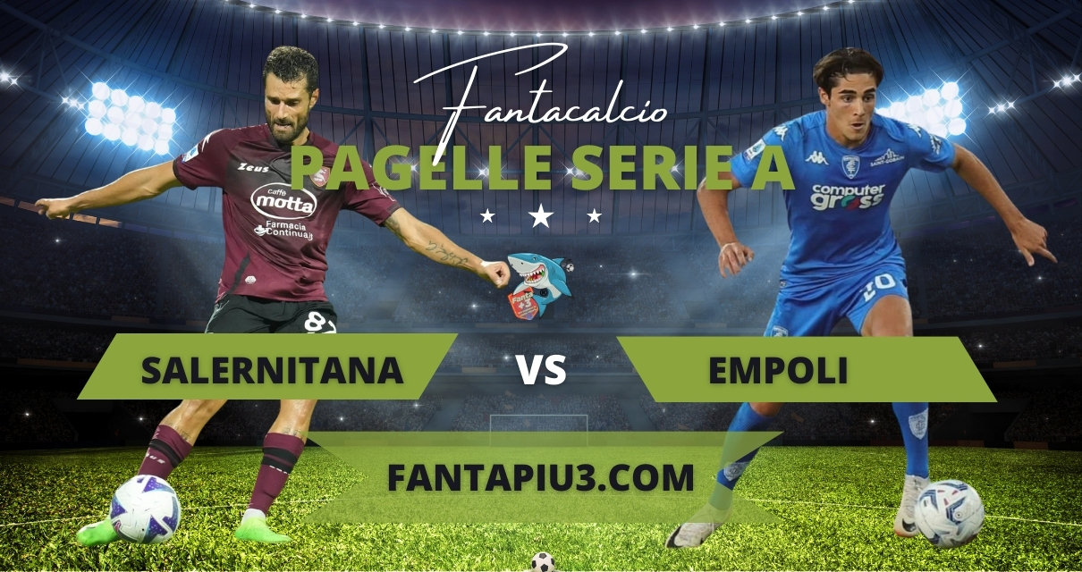 Salernitana Empoli, le pagelle: Nicola espugna il suo ex stadio