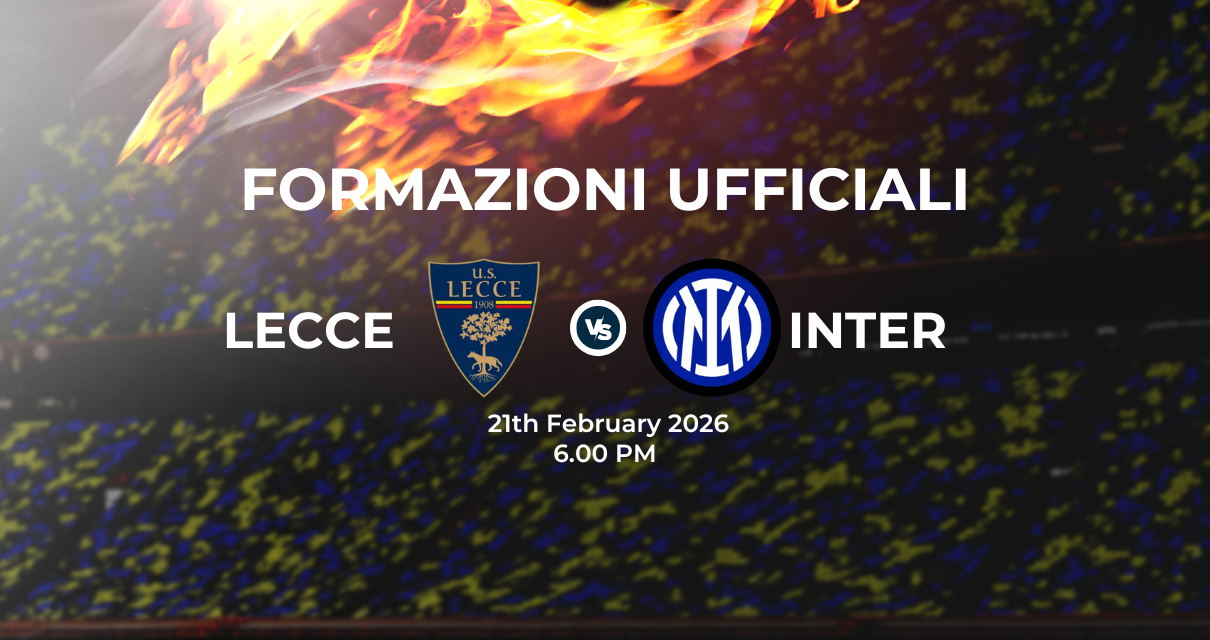 Lecce Inter, le formazioni ufficiali