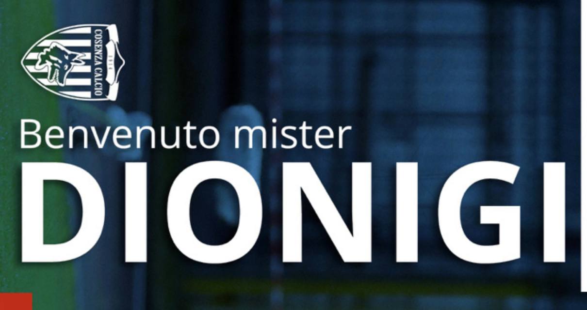 Cosenza: ufficiale Dionigi nuovo allenatore