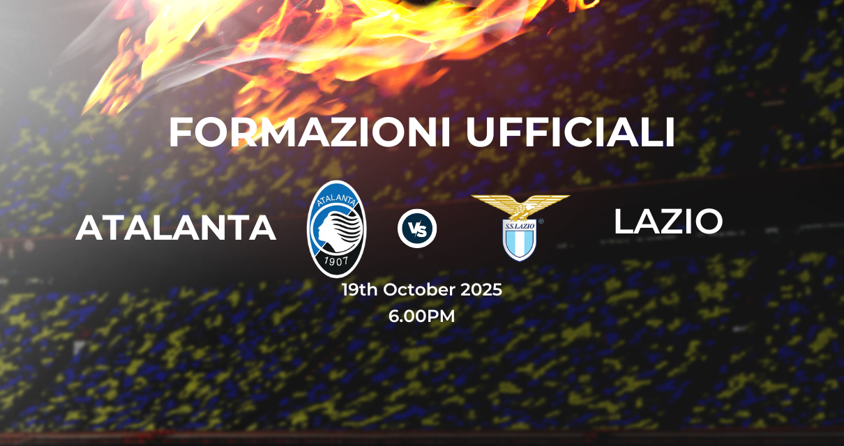 Atalanta Lazio, le formazioni ufficiali