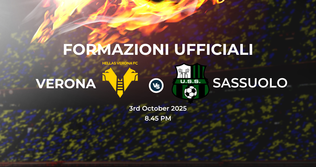 Verona Sassuolo: le formazioni ufficiali
