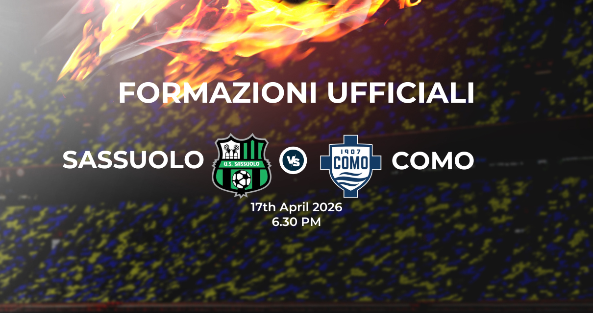 Sassuolo Como: le formazioni ufficiali