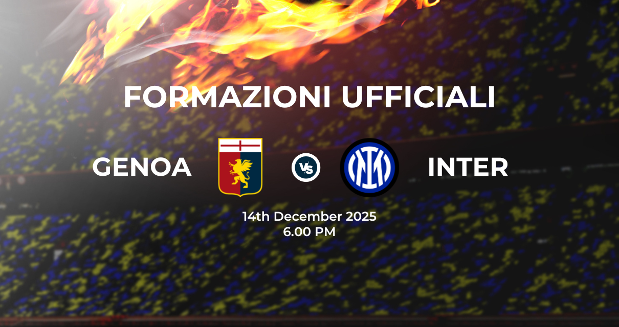 Genoa Inter: le formazioni ufficiali