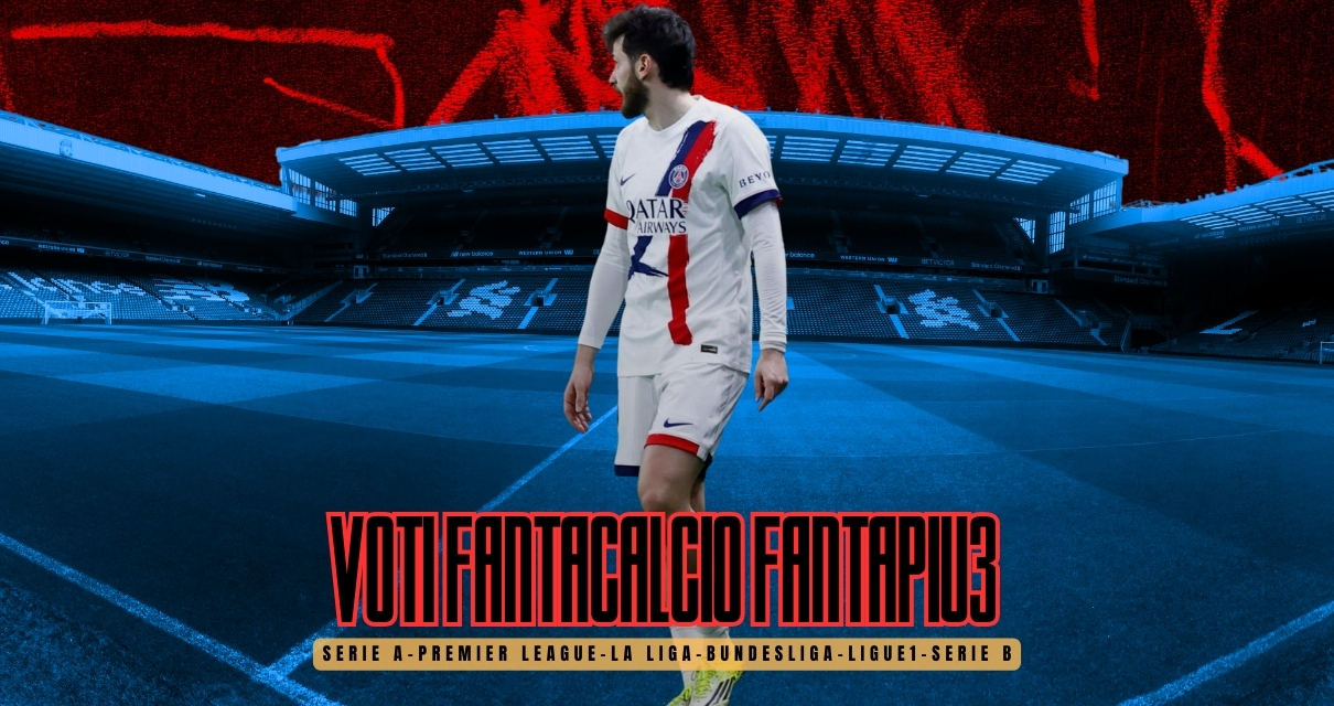 Voti Fantacalcio Fantapiu3 Serie A, Premier League, La Liga, Bundesliga, Ligue 1 e Serie B