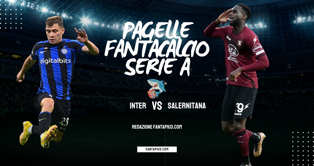 Inter Salernitana, le pagelle: troppa Inter per la Salernitana