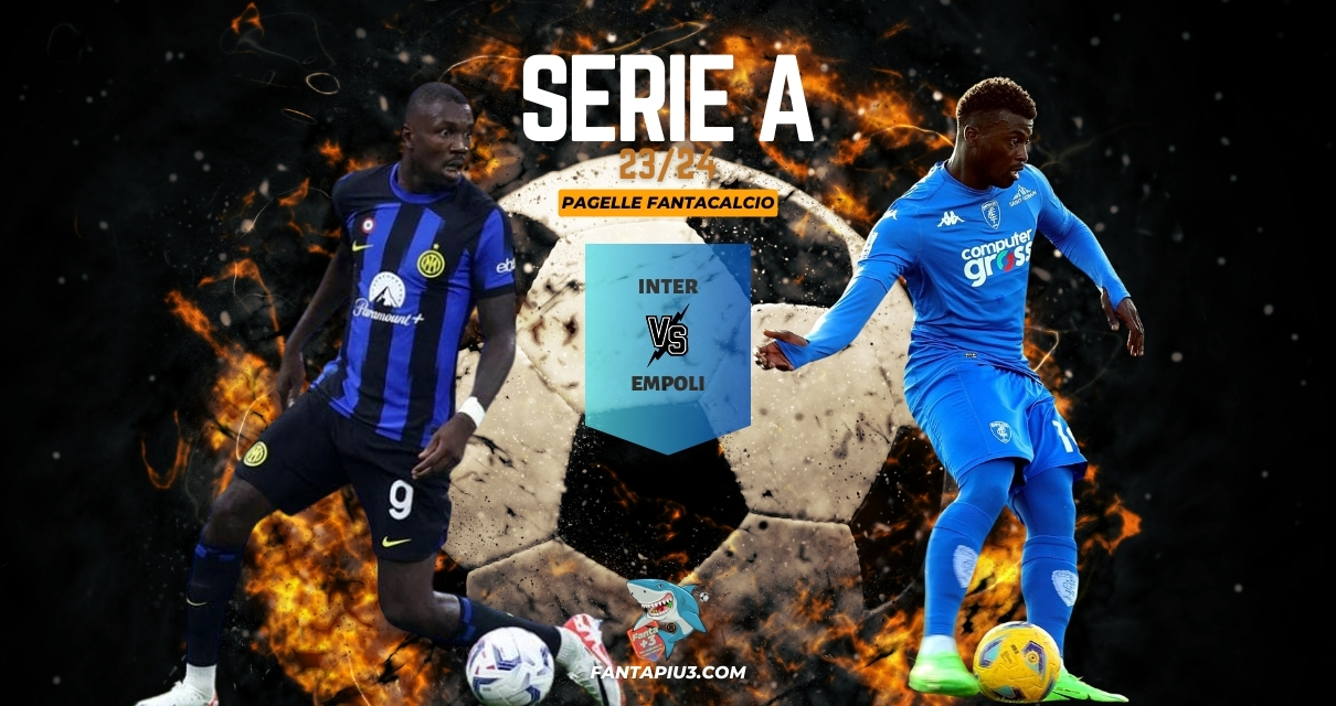 Inter-Empoli, le pagelle: i nerazzurri vincono con un gol per tempo