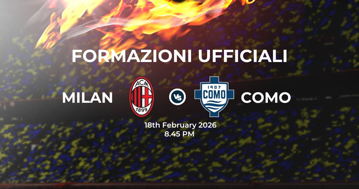 Milan Como, le formazioni ufficiali 