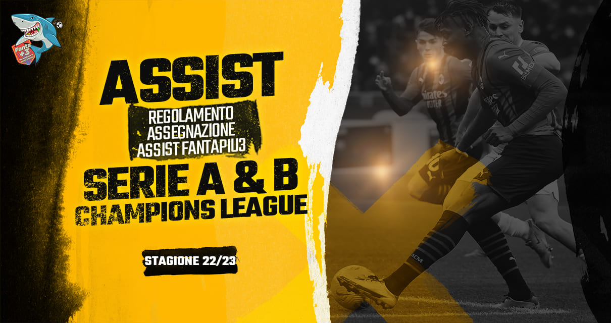 Regolamento assist fantacalcio stagione 22/23 Fantapiu3