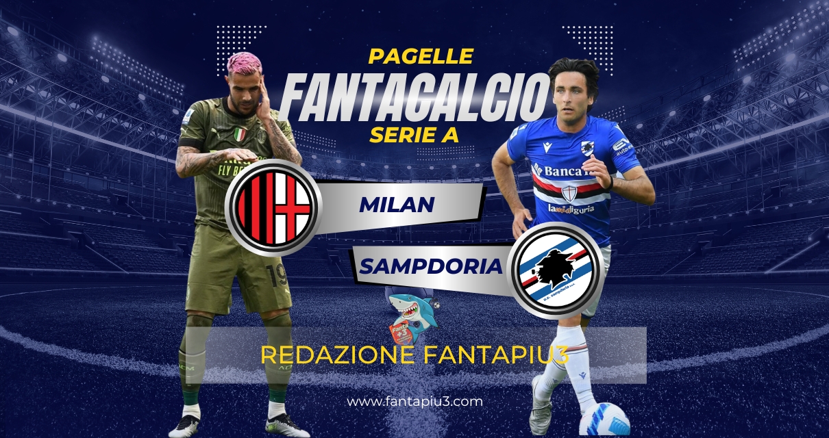 Milan Sampdoria, le pagelle: i rossoneri calano il pokerissimo, Samp senza forza e motivazioni