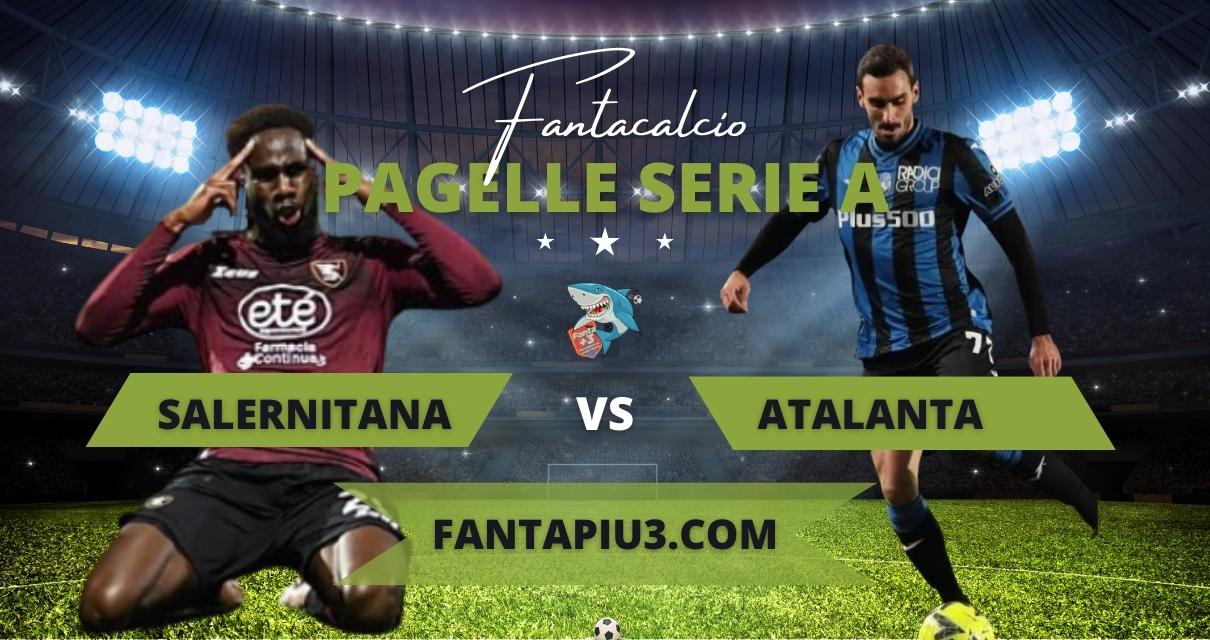Salernitana Atalanta, le pagelle: la Salernitana la vince nel recupero, Atalanta k.o.