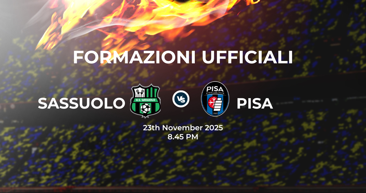 Sassuolo Pisa, le formazioni ufficiali 