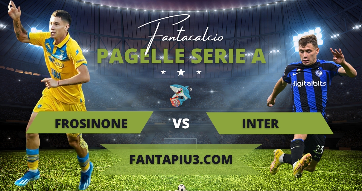 Frosinone Inter, le pagelle: Frattesi apre la goleada, Martinez la chiude.