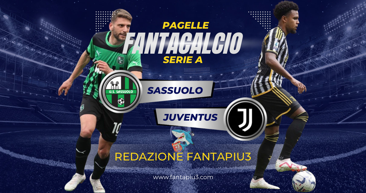 Sassuolo Juventus, le pagelle: poker neroverde alla squadra di Allegri 