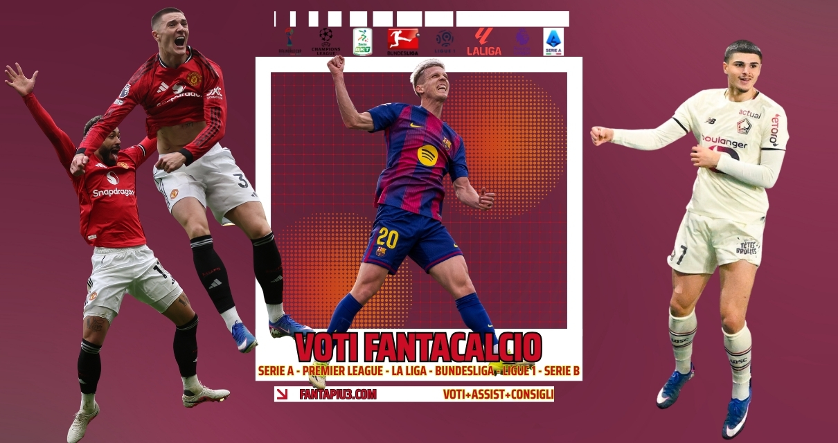 Voti Fantacalcio Fantapiu3 Serie A, Premier League, La Liga, Bundesliga, Ligue 1 e Serie B