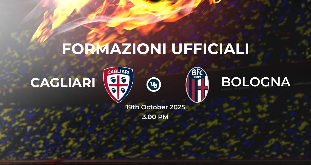 Cagliari Bologna, le formazioni ufficiali 