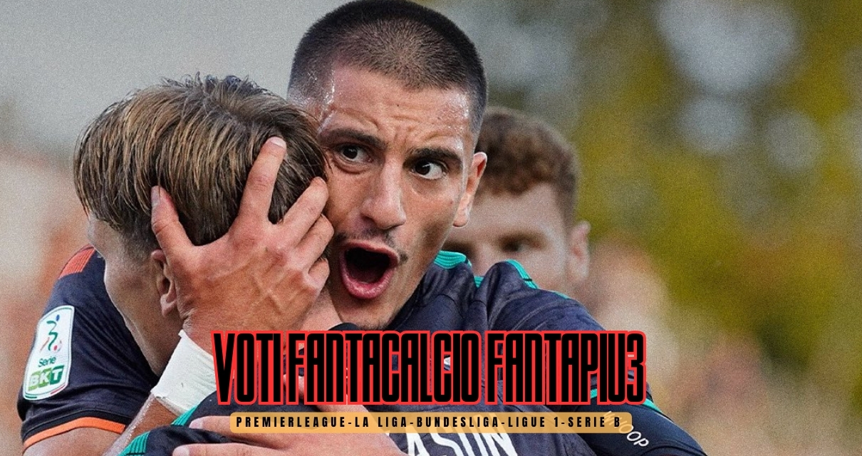 Voti Fantacalcio Fantapiu3 Premier League, La Liga, Bundesliga, Ligue 1 e Serie B