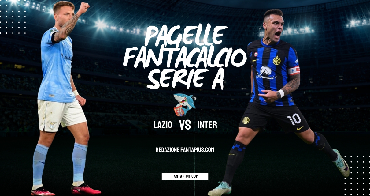 Lazio Inter, le pagelle: un gol a testa per la ThuLa, disastro Marusic