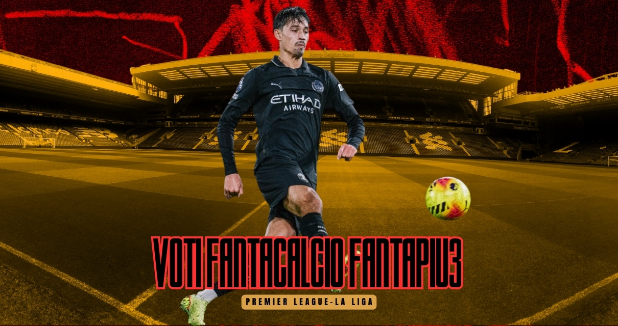 Voti Fantacalcio Fantapiu3 Premier League e anticipi de La Liga