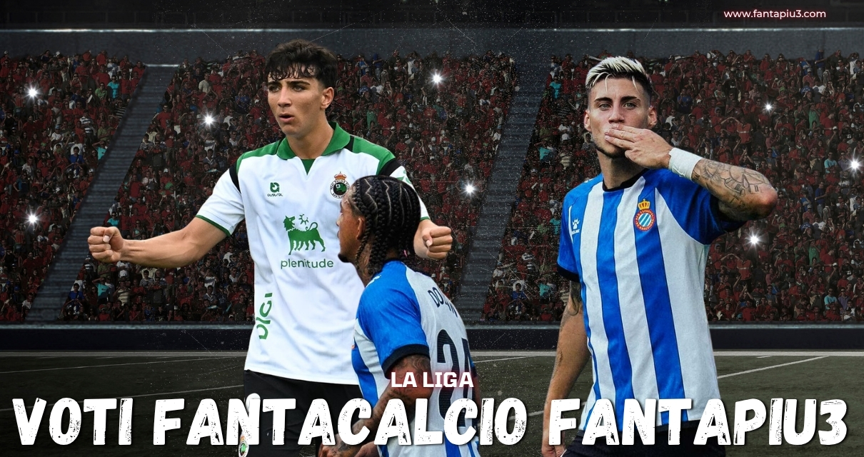 Voti Fantacalcio Fantapiu3 della domenica de La Liga