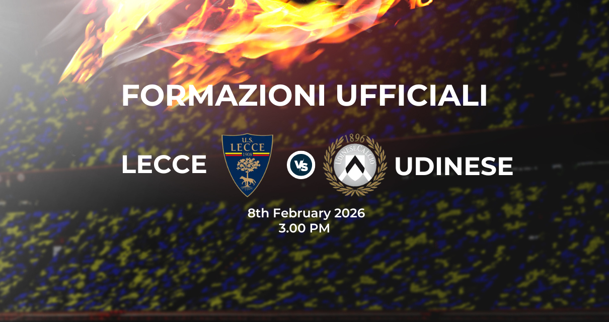 Lecce Udinese: le formazioni ufficiali