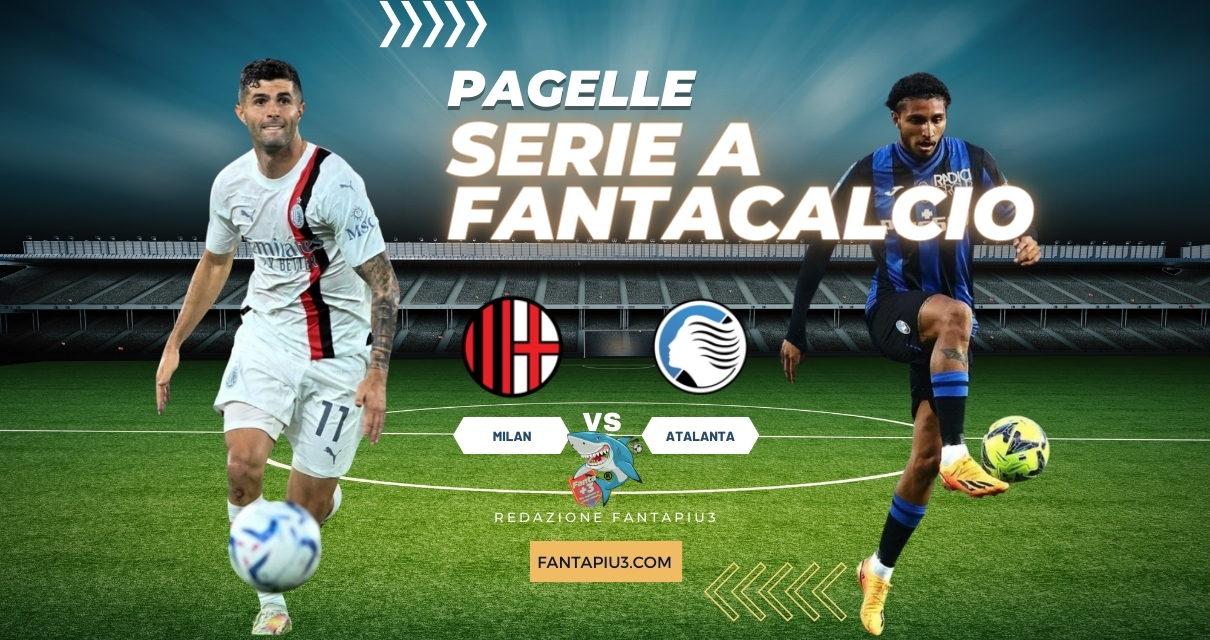 Milan Atalanta, le Pagelle: i padroni di casa non approfittano di una spenta Atalanta 