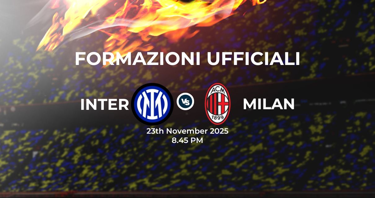 Inter Milan, le formazioni ufficiali
