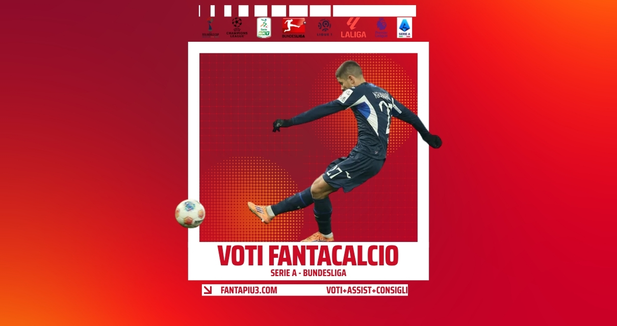 Voti Fantacalcio Fantapiu3 recuperi Serie A e Bundesliga