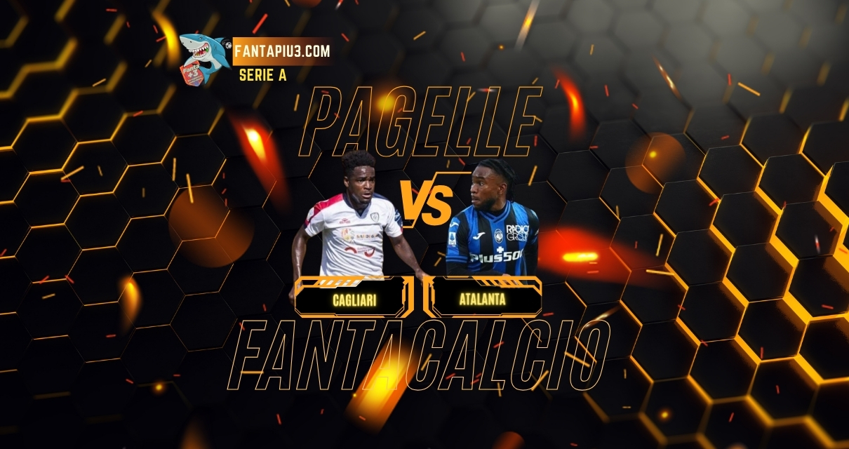 Cagliari Atalanta, le pagelle: scatto Cagliari per la salvezza
