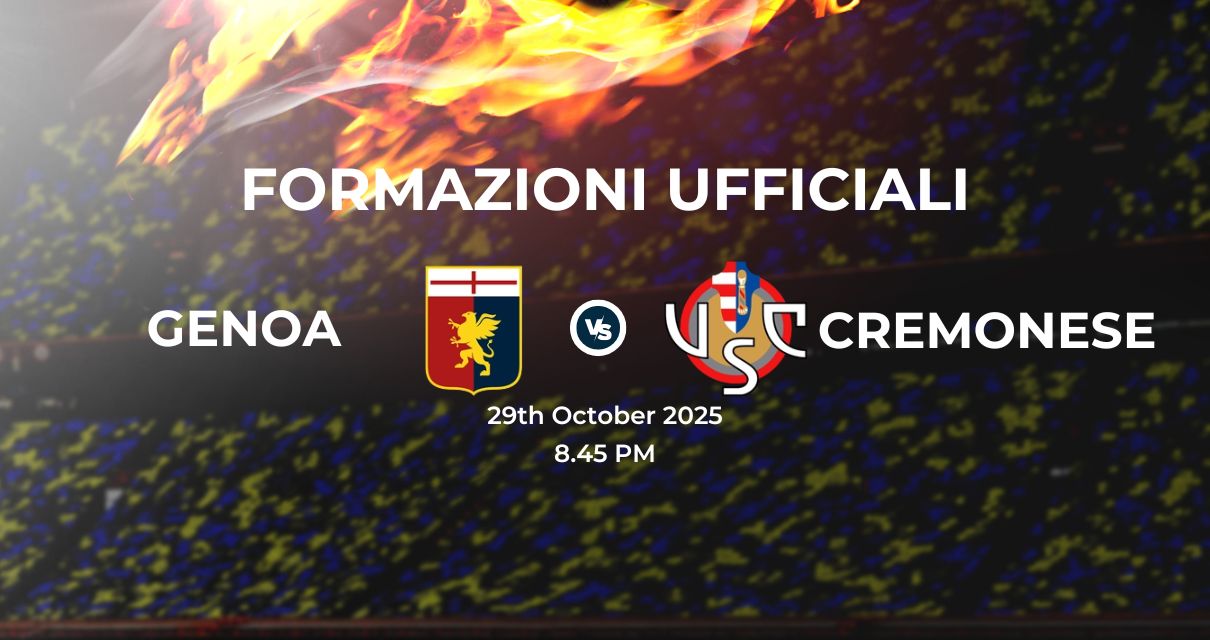 Genoa Cremonese, le formazioni ufficiali 