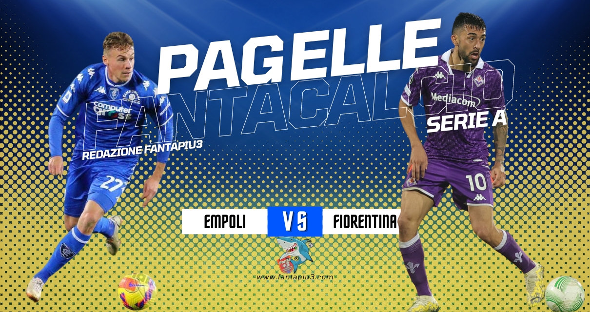 Empoli Fiorentina, le pagelle: Beltran porta in vantaggio la Viola, Niang la riprende dal dischetto 