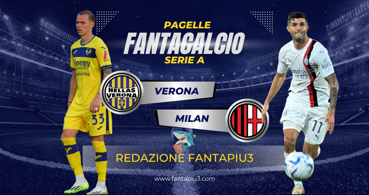 Verona Milan, le pagelle: 3-1 dei rossoneri, +3 dalla Juve e 2° posto consolidato.