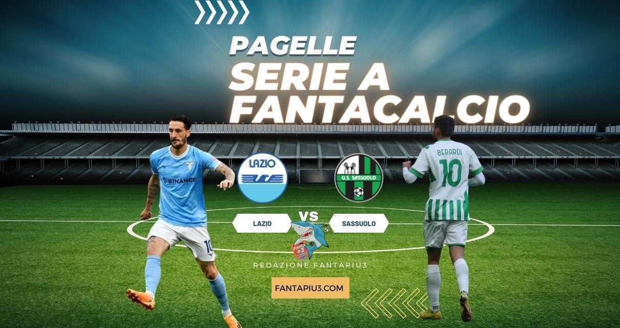 Lazio Sassuolo, le pagelle: i Biancocelesti vincono con un gol per tempo