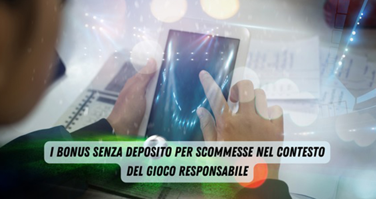 I Bonus senza Deposito per Scommesse nel Contesto del Gioco Responsabile