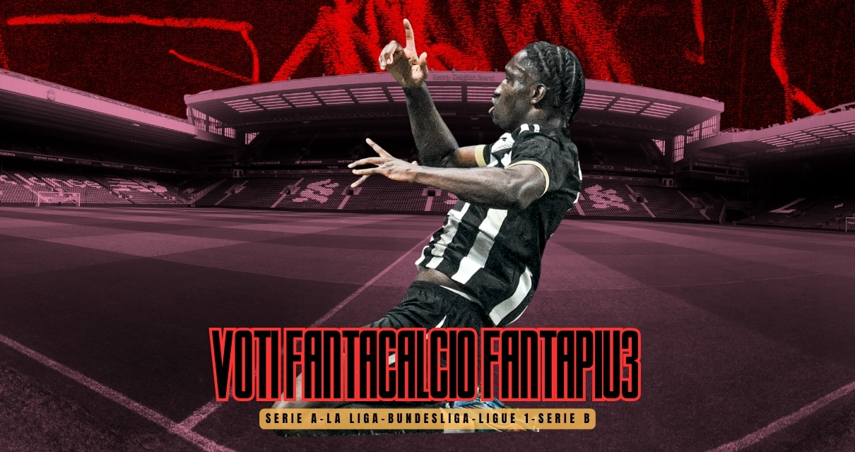 Voti Fantacalcio Fantapiu3 Serie A, La Liga, Bundesliga, Ligue 1 e Serie B
